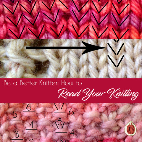 Be a Better Knitter How to: Read Your Knitting