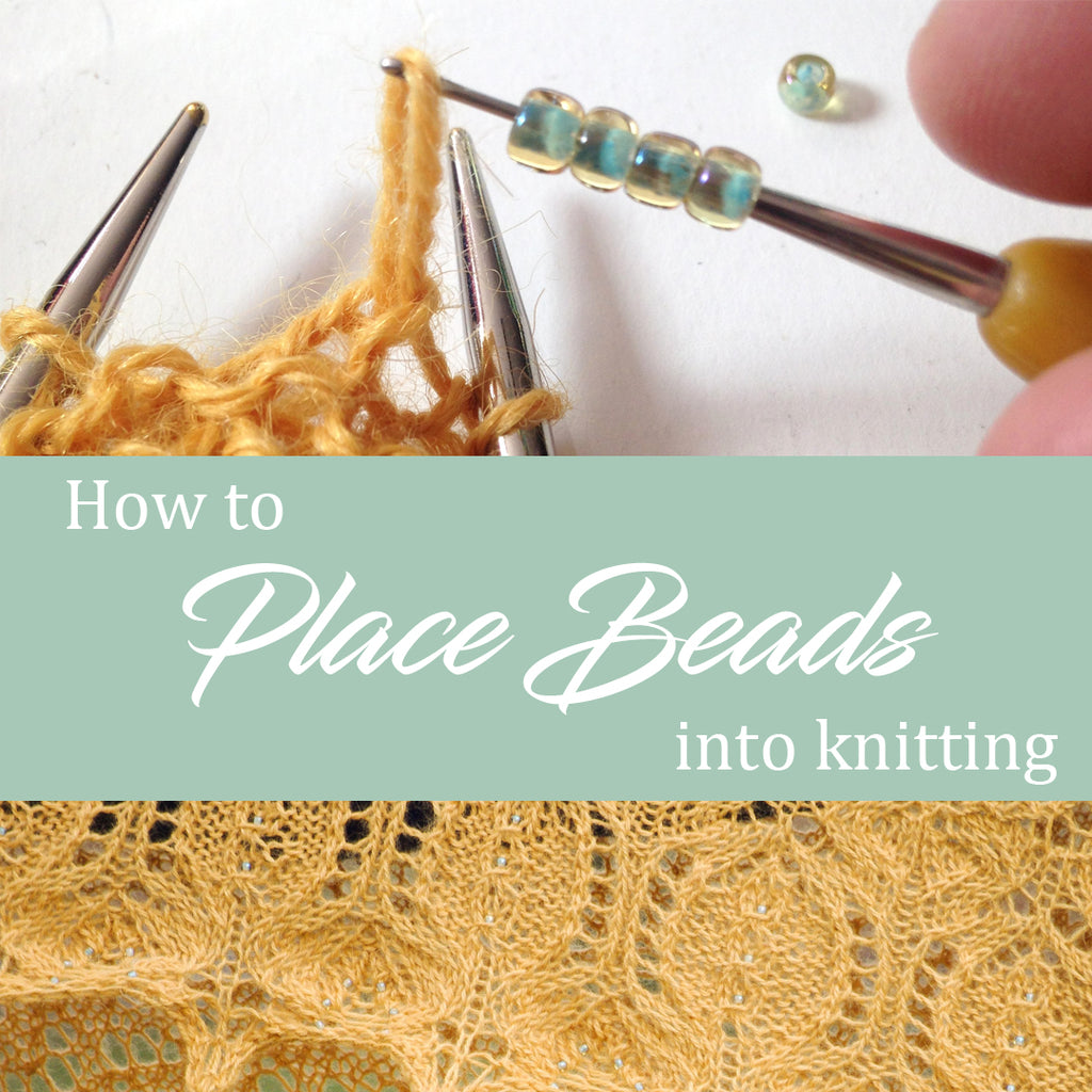 How To: Place Beads in Your Knitting.