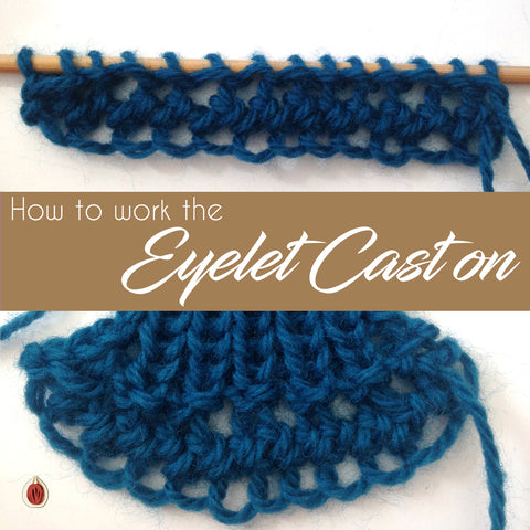 How to: the  Eyelet Cast on