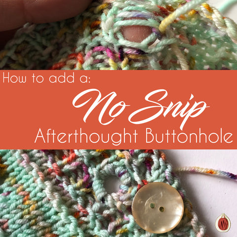 How to: add a No Snip Afterthought Buttonhole